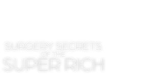 Surgery Secrets of the Super Rich