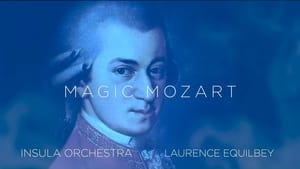 Magic Mozart... Concert spectaculaire ! film complet