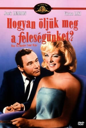 Hogyan öljük meg a feleségünket? 1965