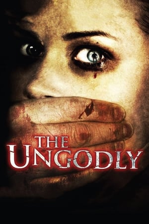 The Ungodly film complet