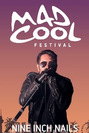 Poster Nine Inch Nails: Live at Mad Cool Festival 2018