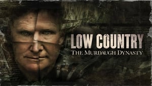 poster Low Country: The Murdaugh Dynasty