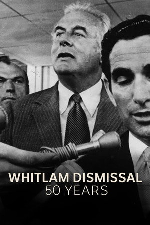 Whitlam Dismissal - 50 Years