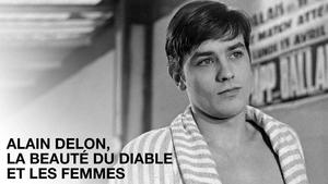 Alain Delon, la beauté du diable et les femmes