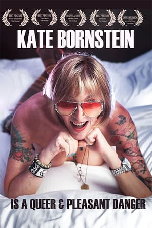 Kate Bornstein Is a Queer & Pleasant Danger film complet