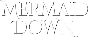 Mermaid Down