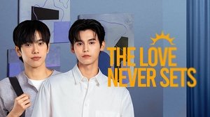 The Love Never Sets