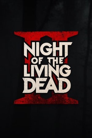 Night of the Living Dead II Night of the Living Dead II