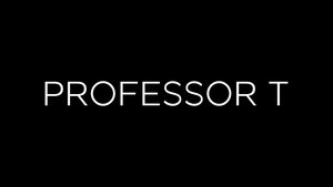 poster Professor T