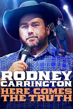 Poster Rodney Carrington: Here Comes the Truth 2017