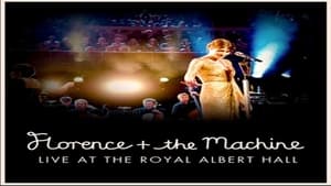 Florence + the Machine Live at the Royal Albert Hall