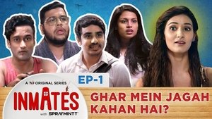 TVF Inmates Ghar mein jagah kaha hai?