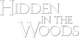 Hidden in the Woods