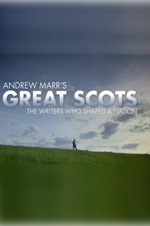 Image Andrew Marr's Great Scots: The Writers Who Shaped a Nation