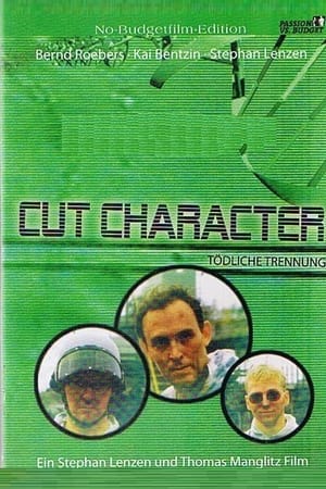 Cut Character - Tödliche Trennung film complet