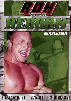 ROH Reborn: Completion poster