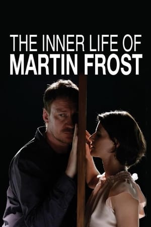 Poster La vie intérieure de Martin Frost 2007