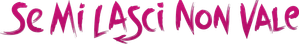 Se mi lasci non vale (2016) Streaming ITA official logo