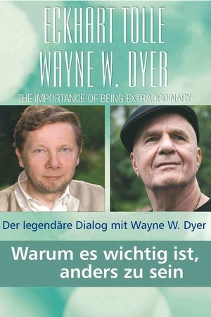 Nonton film The Importance of Being Extraordinary: Eckhart Tolle and Wayne W. Dyer (1970) terbaru sub indo Nonton film The Importance of Being Extraordinary: Eckhart Tolle and Wayne W. Dyer (1970) terbaru sub indo