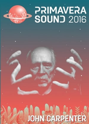 Poster John Carpenter: Live At Primavera Sound 2016 2016