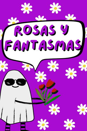 Rosas y Fantasmas 11