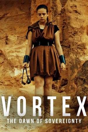 Vortex: The Dawn of Sovereignty (2021)