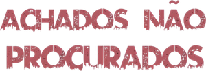 Achados Não Procurados