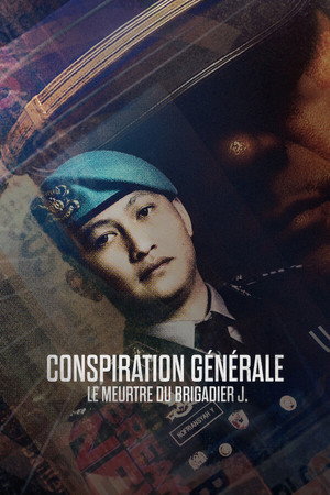 Conspiration générale : Le meurtre du Brigadier J.