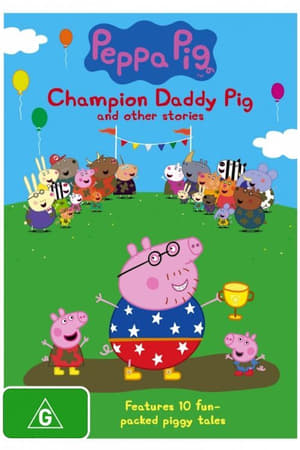 Peppa Pig: Champion Daddy Pig poster