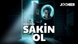 SAKİN OL !