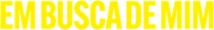 Em Busca de Mim — Logos 5