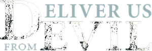 Deliver Us from Evil