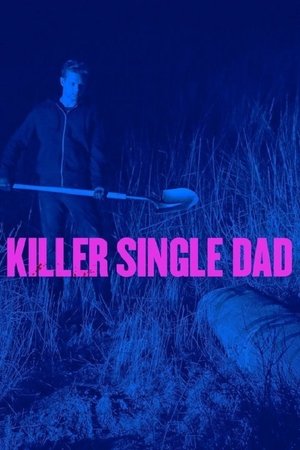 Killer Single Dad poster