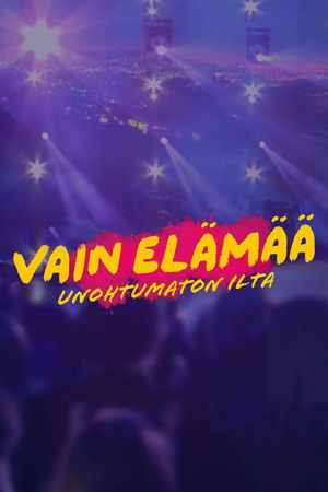 Vain elämää: Unohtumaton ilta