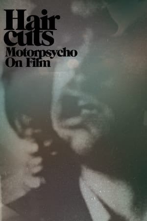 Poster Hair Cuts - Motorpsycho On Film (2008)