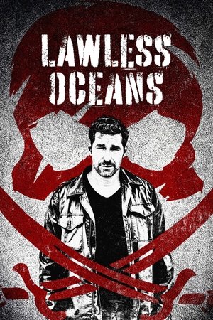 Lawless Oceans 2017