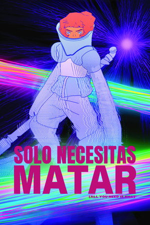 Solo necesitas matar