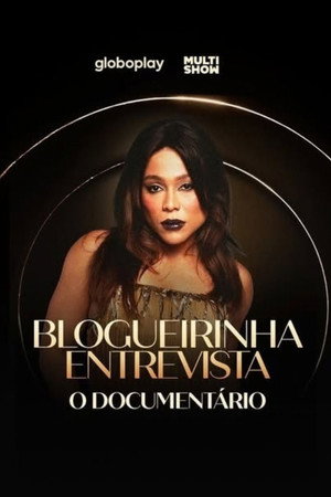 Blogueirinha Entrevista: O Documentário