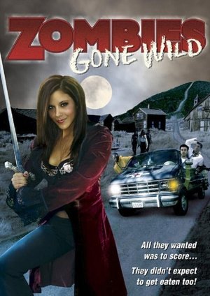 Zombies Gone Wild Zombies Gone Wild