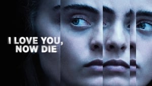 poster I Love You, Now Die: The Commonwealth v. Michelle Carter