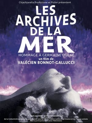 Poster Les archives de la mer, hommage à Germaine Dulac (2022)