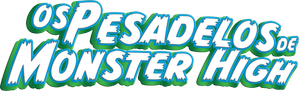 Monster High: Os Pesadelos de Monster High