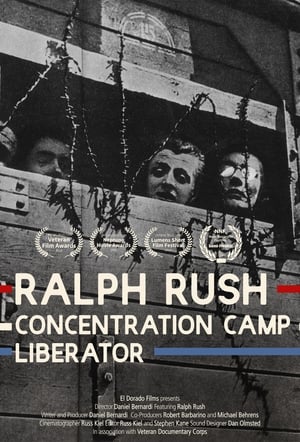 Poster Ralph Rush: Concentration Camp Liberator (2015)
