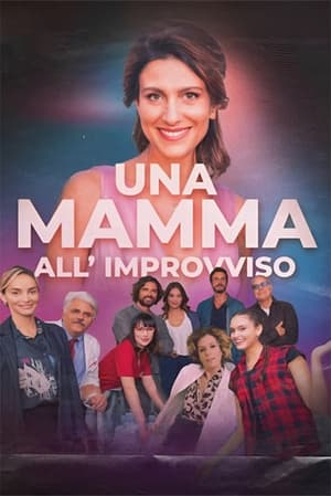 Una mamma all'improvviso 2023