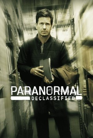 Paranormal Declassified – Season 1 Paranormal Declassified – Season 1