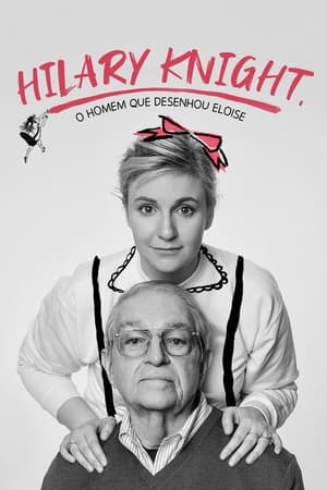 Poster It's Me, Hilary: The Man Who Drew Eloise 2015