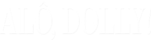 Alô, Dolly! — Logos 1
