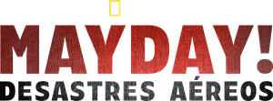 MAYDAY! Desastres Aéreos — Logos 1
