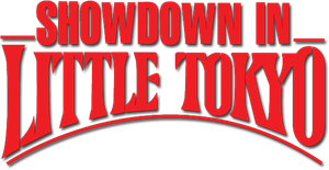 Showdown in Little Tokyo