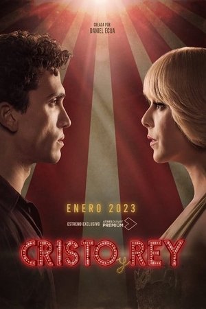 Cristo y Rey (2023) = Cristo y Rey (2023) =